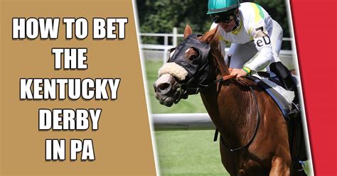 derby betting online|How to Bet the Kentucky Derby Online: Best Apps, Signup .